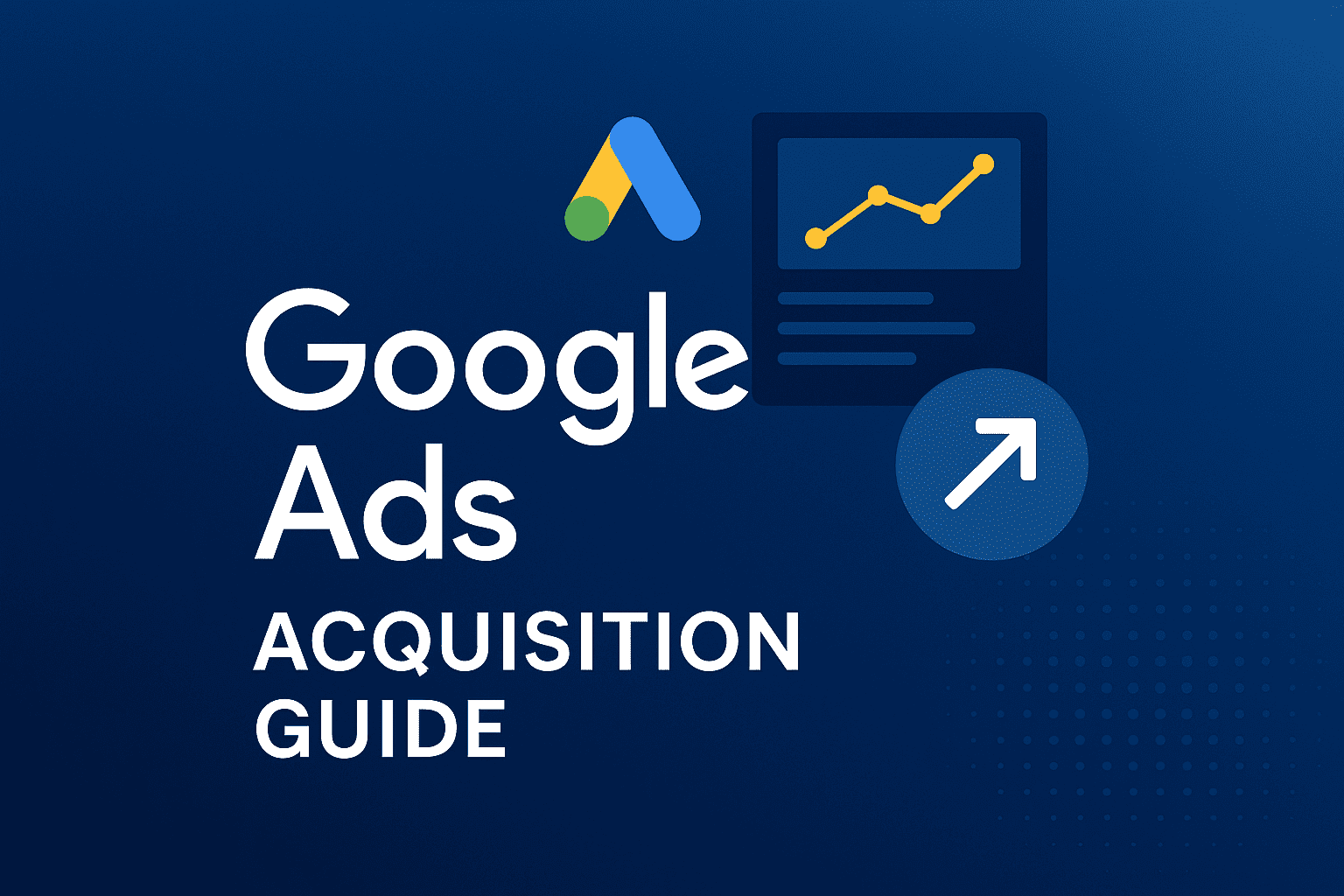 Google Ads Guide